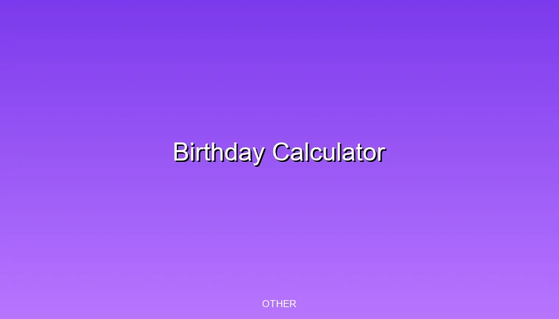 birthday-calculator overview